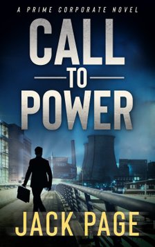 Call to Power is a prime corporate thriller, recent business fiction that plays out in the boardroom of a Pittsburgh manufacturing giant